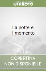 Offerta Lampo La notte e il momento