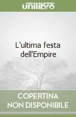 L‘ultima festa dell‘Empire Compra Oggi Stesso