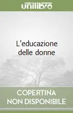 L‘educazione delle donne Occasione Imperdibile