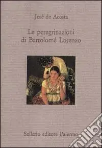 Le peregrinazioni di Bartolomé Lorenzo Solo Oggi