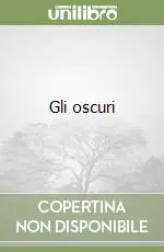 Gli oscuri Offerta