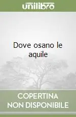 Dove osano le aquile Promozione