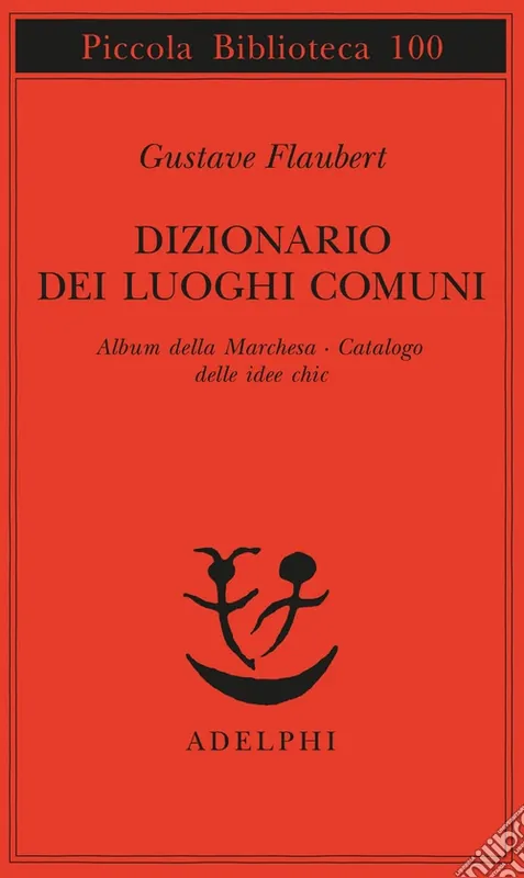 Offerta Del Giorno Dizionario dei luoghi comuni-Album della marchesa-Catalogo delle idee chic