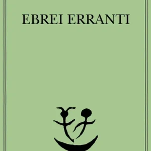 Ebrei erranti Ordina Subito