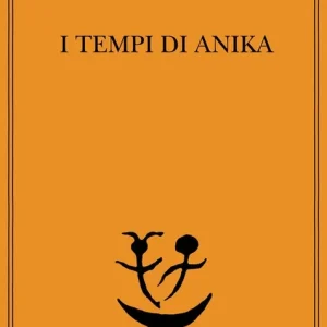 Compra Adesso I tempi di Anika