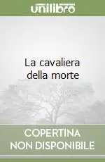 Sconto La cavaliera della morte