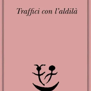 Traffici con l‘aldilà Prezzo Conveniente