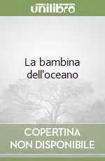 La bambina dell‘oceano Compra Oggi Stesso
