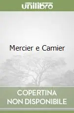 Soddisfatti O Rimborsati Mercier e Camier