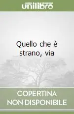Quello che è strano, via Affare