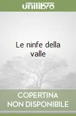 Soddisfatti O Rimborsati Le ninfe della valle