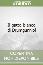 Promo Stagionale Il gatto bianco di Drumgunniol