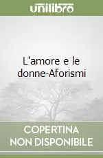 L‘amore e le donne-Aforismi Di Tendenza