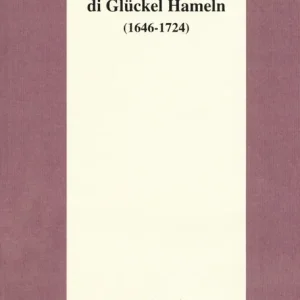 Memorie di Glückel Hameln (1646-1724) Acquista Ora