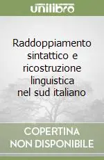 Quantità Limitata Raddoppiamento sintattico e ricostruzione linguistica nel sud italiano