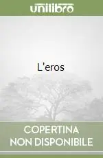 Compra Oggi Stesso L‘eros