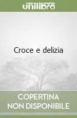 Croce e delizia Consegna Rapida