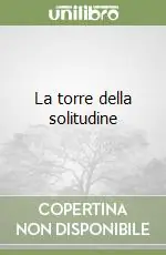 La torre della solitudine Ultima Occasione