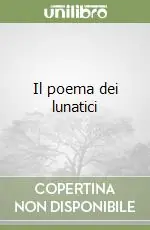Il poema dei lunatici Economico