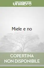Miele e no Compra Oggi Stesso