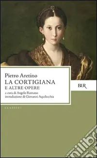 La cortigiana e altre opere Esclusivo