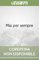 Mia per sempre Compra Oggi Stesso