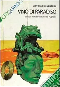 Vino di paradiso. Con un fumetto Non Perdere