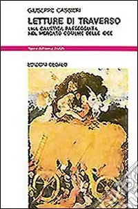 Letture di traverso. Una caustica passeggiata nel mercato comune delle idee Sconto