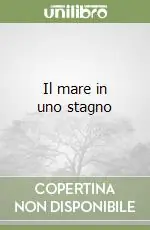 Promozione Esclusiva Il mare in uno stagno