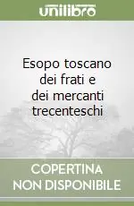 Esopo toscano dei frati e dei mercanti trecenteschi Promo Stagionale
