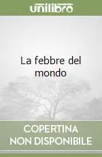Compra Online La febbre del mondo