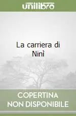 La carriera di Ninì Offerta
