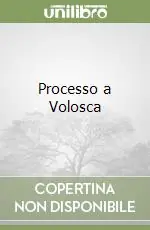 Processo a Volosca Acquista Ora