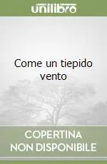 Compra Online Come un tiepido vento
