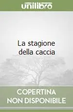 La stagione della caccia Super Prezzo