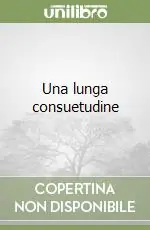 Una lunga consuetudine Prezzo Scontato