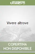 Vivere altrove A Buon Prezzo