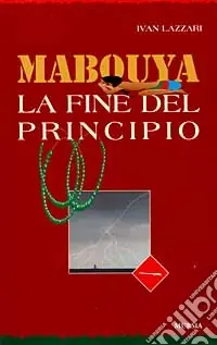 Mabouya. La fine del principio Prezzo Di Fabbrica