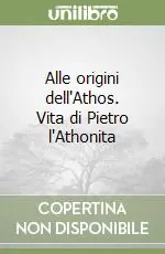 Alle origini dell‘Athos. Vita di Pietro l‘Athonita Affare