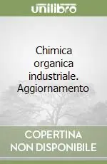 Vendita Finale Chimica organica industriale. Aggiornamento