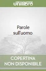 Esclusivo Parole sull‘uomo