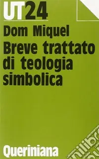 Breve trattato di teologia simbolica Di Tendenza