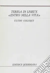 Compra Adesso Entro nella vita. Ultimi colloqui