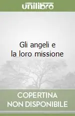 Gli angeli e la loro missione Sconto