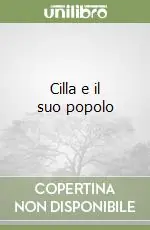 Prezzo Scontato Cilla e il suo popolo