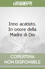Acquista Ora Inno acatisto. In onore della Madre di Dio