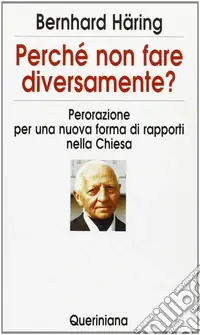 A Buon Prezzo Perché non fare diversamente? Perorazione per una nuova forma di rapporti nella Chiesa