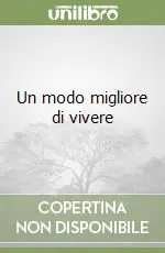 Un modo migliore di vivere Prezzo Di Fabbrica