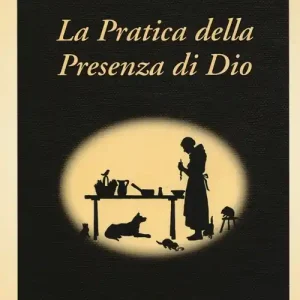 La pratica della presenza di Dio Occasione Imperdibile