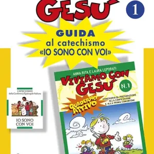 Di Tendenza Viviamo con Gesù. Guida al catechismo «Io sono con voi». Primo anno. Vol. 1